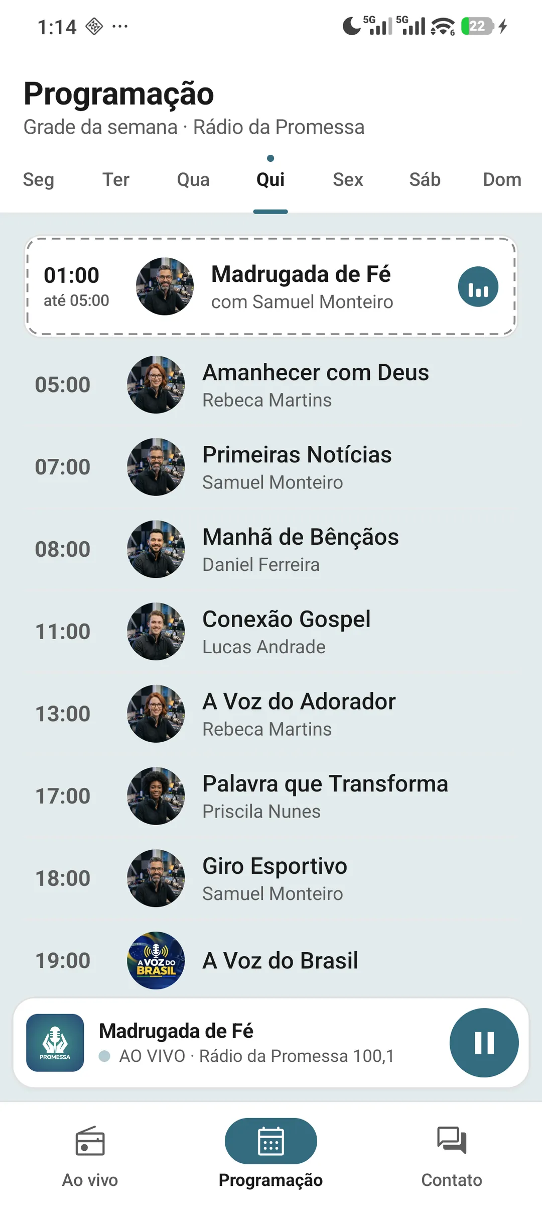 Modelo Relógio: grade de programação do dia com o programa no ar em destaque, horários, fotos e nomes dos locutores